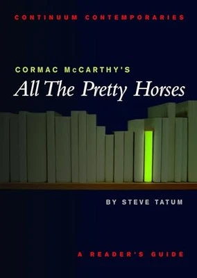 Cormac Mccarthy's 'All the Pretty Horses' (Continu... by Stephen Tatum Paperback - Image 1 of 2