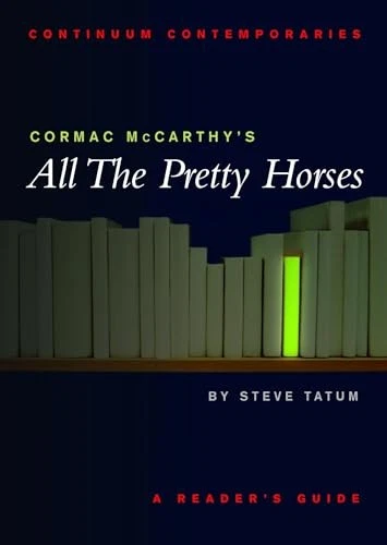 Cormac Mccarthy's 'All the Pretty Horses' (Continu... by Stephen Tatum Paperback - Image 1 of 2