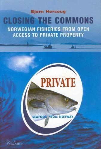 Closing the Commons: Norwegian Fisheries from Open Access to Private Property, H - Image 1 of 1