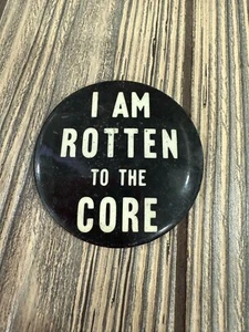 Vintage "I Am Rotten To The Core" Black Pinback Button 2" Diameter - Picture 1 of 3