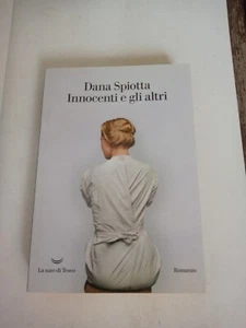 INNOCENTI E GLI ALTRI DANA SPIOTTA 2017 LA NAVE DI TESEO - Imagen 1 de 2