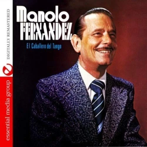 Manolo Fernandez El Caballero del Tango (Digitally Remastered) (CD) - Image 1 of 1