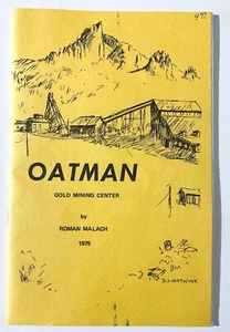 Oatman Arizona GOLD MINING CENTER Book RARE Vintage 1975 Rt 66 Gold Mine Rush - Imagen 1 de 4