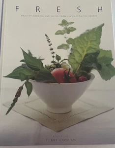 Fresh Healthy Cooking and Living from Lake Austin Spa Resort Hardcover Book NEW - Picture 1 of 9
