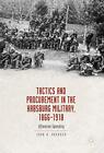 Tactics and Procurement in the Habsburg Militar. Dredger<|