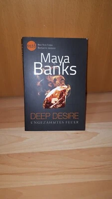 Deep Desire  Ungezähmtes Feuer Taschenbuch Maya Banks  - Bild 1 von 4