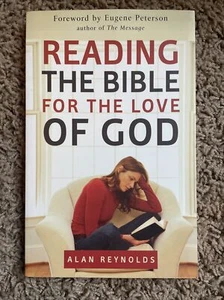 Reading the Bible for the Love of God by Alan Reynolds (2003, Trade Paperback) - Picture 1 of 5