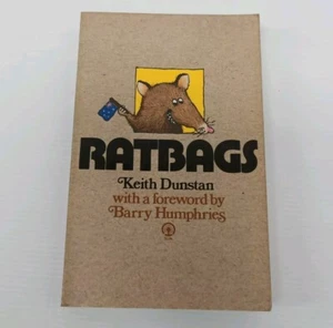 RATBAGS K. DUNSTAN FOREWARD Barry Humphries Biography Journalism Paperback Book - Picture 1 of 9