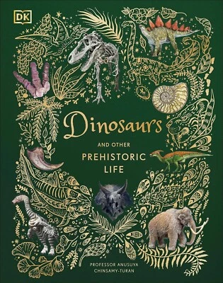 Dinosaurs and other Prehistoric Life by DK (Hardcover 2021) Prof Anusuya Chinsam - Image 1 of 4