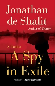 Ein Spion im Exil: Ein Thriller von Jonathan de Shalit (Englisch) Taschenbuch - Bild 1 von 1