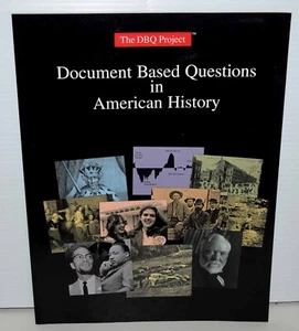 DOCUMENT BASED QUESTIONS IN AMERICAN HISTORY THE DBQ Project NEW Free Shipping ! - Picture 1 of 2