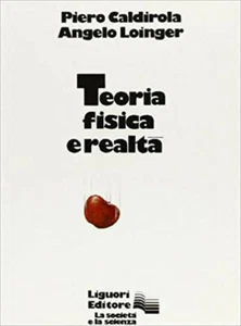 TEORIA FISICA E REALTÀ Caldirola Loinger LIGUORI 1979 - Imagen 1 de 1