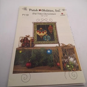 PATCH ABILITIES Quilt Pattern - OLD TIME CHRISTMAS - P119- 12" x 14" Uncut - Picture 1 of 5