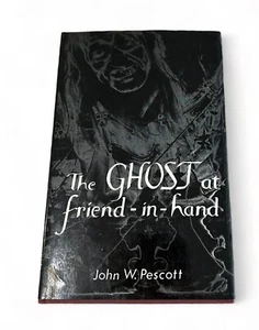THE GHOST AT FRIEND IN HAND 1977 First Edition John W Pescott Ghost Geelong Book - Bild 1 von 4