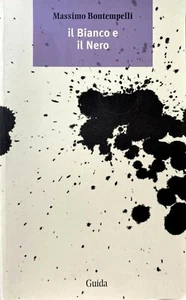 MASSIMO BONTEMPELLI IL BIANCO E IL NERO. A CURA DI SIMONA CIGLIANA GUIDA 2015  - Picture 1 of 6