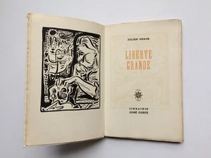 Julien GRACQ " Liberté grande " E.O. NUM. sur Pur Fil, José Corti 1946 masson - Picture 1 of 3