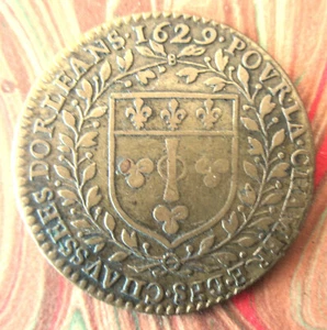 FRANCE- 1629 - CITY OF ORLEANS - COAT OF ARMS- BRASS -VERY RARE - Picture 1 of 2