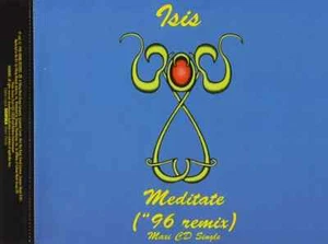 ISIS "Meditate ['96 Remix]" (CD Maxi-Single 1996) 6-Tracks ***EXCELLENT*** OOP - Picture 1 of 2