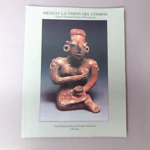 Mexico 3000 Years of Creativity, La Vision Del Cosmos Softcover Book 1992 Vintag - Picture 1 of 9