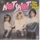 Hot Shot Vinyl 7 " 45 RPM Fire IN The Night - Telefunken New