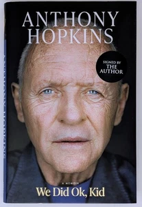 UK VERSION - SIGNED We Did OK Kid by Anthony Hopkins 1st Edition HC 2025 Memoir! - Picture 1 of 8