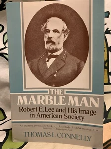 Marble Man : Robert E. Lee and His Image in American Society by Thomas Lawrence - Picture 1 of 6