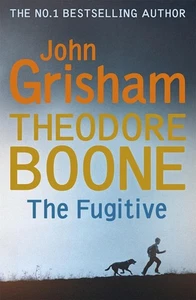 Theodore Boone: The Fugitive: Theodore Boone 5 by John Grisham (English) Paperba - Picture 1 of 1