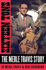 Merle Travis Deke Dickerson Sixteen Tons (Hardback) (UK IMPORT)