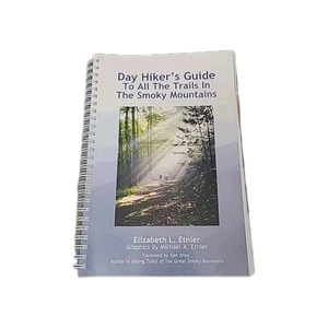 Day Hiker's Guide to all the Trails in the Smoky Mountains, L. Etnier, 4th Ed - Foto 1 di 11