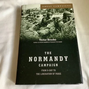 The Normandy Campaign by Victor Brooks (2002 HC 1st/1st) - BRAND NEW!! - Foto 1 di 6