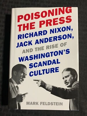2010 POISONING THE PRESS by Mark Feldstein HC/DJ VF-/FN+ 1st Farrar Straus - Image 1 of 3