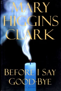 "BEFORE I SAY GOOD-BYE" (MARY HIGGINS CLARK) ~(LARGE PRINT)~ MURDER MYSTERY #10 - Picture 1 of 2