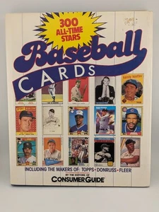 Baseball Cards: 300 All-Time Stars by Editors of Consumer Guide Book 1988 - Imagen 1 de 3