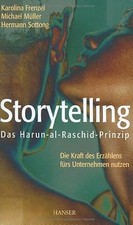 Storytelling: Das Harun-al-Raschid-Prinzip Die Kraft des... | Buch | Zustand gut