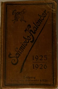 Schmiede-Kalender 1925 - 1926 mit Kalendarium 19. Jahrgang - Picture 1 of 1