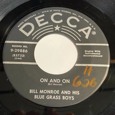 Bill Monroe And His Blue Grass Boys - On And On / I Believed In 45 - Bluegrass - Image 1 of 2