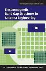 Electromagnetic Band Gap Structures in Antenna Engineering by Fan Yang (English)