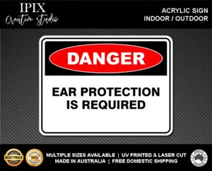 EAR PROTECTION IS REQUIRED - DANGER - ACRYLIC SIGN | HEALTH & SAFETY - Picture 1 of 6