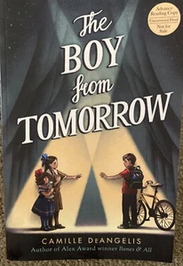 Rare Advance Copy! The Boy from Tomorrow, Camille DeAngelis, Paperback New - Bild 1 von 6