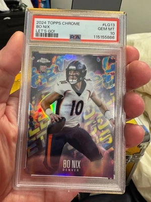 2024 Topps Chrome Bo Nix PSA 10 Lets Go - Image 1 of 2