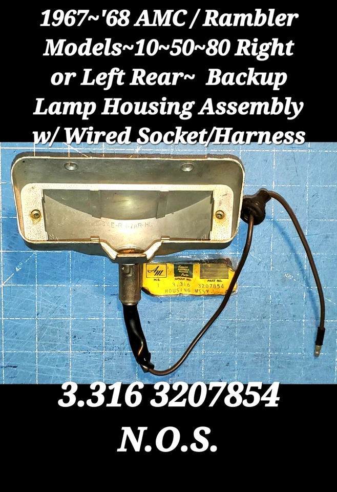 1967 ~ '68 AMC / Rambler 10 ~ 50 ~ 80 резервная лампа корпус с проводной розеткой 3207854 N.O.S - Изображение 1 из 3