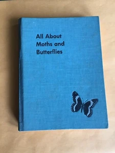 All About Moths and Butterflies, Robert Lemmon HC Illustrated 1956, 3rd printing - Picture 1 of 8