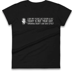 Funny Sarcastic Ladies T Shirt-Today Is Not Your Day Women Tee,joke Saying Tee - Picture 1 of 9