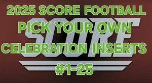 💥🏈💥 2025 SCORE FOOTBALL CELEBRATION INSERTS #1-25 PICK YOUR OWN CARD 💥🏈💥 - Picture 1 of 29