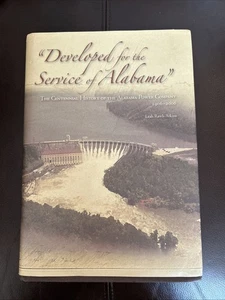 Developed for the Service of Alabama, the Centennial History Alabama Power - Picture 1 of 10