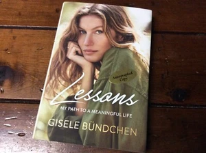 ** SIGNED 1st Edition ** GISELE BUNDCHEN ** Lessons ** (2018 HC/DJ) ** - Imagen 1 de 5