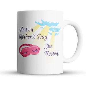 “Mother's Day, She Rested” Large 15oz Mug - Funny Gift for Mom - Picture 1 of 5
