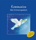 Kommunion - Mein Erinnerungsalbum: Fotoalbum Eckehardt, Doppke Und Seelig Renate