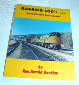 Roaring U50's: Union Pacifics Twin Diesels by Rev. Harold Keekley - Picture 1 of 2