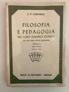 Filosofia e pedagogia nel loro sviluppo storico volume due lamanna - Foto 1 di 1